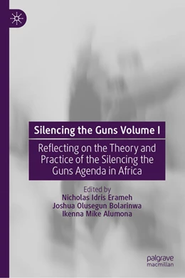 Abbildung von Erameh / Bolarinwa | Silencing the Guns Volume I | 1. Auflage | 2025 | beck-shop.de