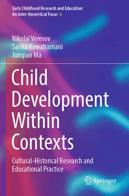 Abbildung von Veresov / Kewalramani | Child Development Within Contexts | 1. Auflage | 2025 | beck-shop.de