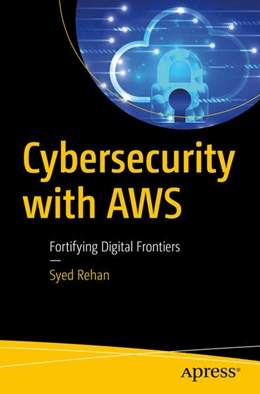 Abbildung von Rehan | Cybersecurity with AWS | 1. Auflage | 2025 | beck-shop.de