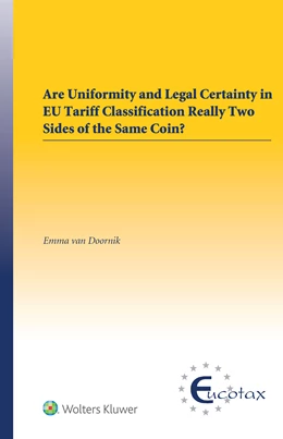 Abbildung von van Doornik | Are uniformity and Legal Certainty in EU Tariff Classification Really Two Sides of the Same Coin? | 1. Auflage | 2025 | 75 | beck-shop.de