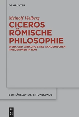 Abbildung von Vielberg | Ciceros römische Philosophie | 1. Auflage | 2025 | beck-shop.de