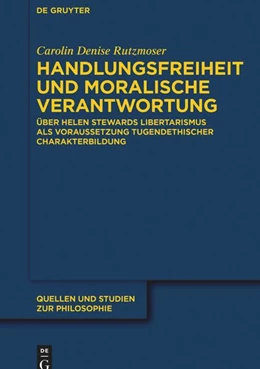 Abbildung von Rutzmoser | Handlungsfreiheit und moralische Verantwortung | 1. Auflage | 2025 | beck-shop.de