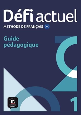 Abbildung von Défi actuel 1 A1. Guide pédagogique | 1. Auflage | 2025 | beck-shop.de
