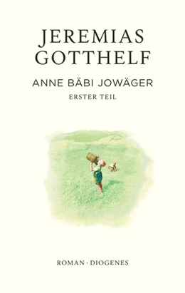 Abbildung von Gotthelf / Theisohn | Anne Bäbi Jowäger | 1. Auflage | 2025 | beck-shop.de