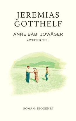 Abbildung von Gotthelf / Theisohn | Anne Bäbi Jowäger | 1. Auflage | 2025 | beck-shop.de