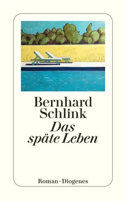 Abbildung von Schlink | Das späte Leben | 1. Auflage | 2025 | beck-shop.de