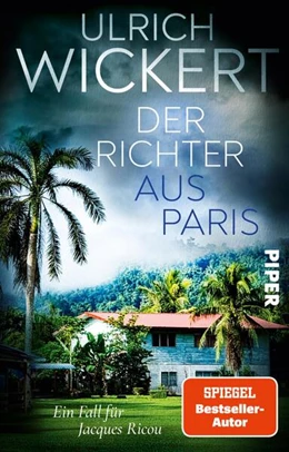 Abbildung von Wickert | Der Richter aus Paris | 1. Auflage | 2025 | beck-shop.de