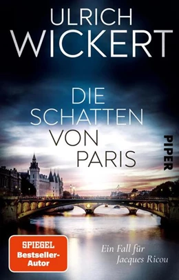 Abbildung von Wickert | Die Schatten von Paris | 1. Auflage | 2025 | beck-shop.de