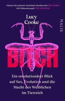 Abbildung von Cooke | Bitch - Ein revolutionärer Blick auf Sex, Evolution und die Macht des Weiblichen im Tierreich | 1. Auflage | 2025 | beck-shop.de