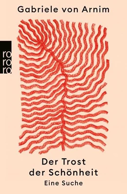 Abbildung von Arnim | Der Trost der Schönheit | 1. Auflage | 2025 | beck-shop.de