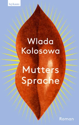 Abbildung von Kolosowa | Mutters Sprache | 1. Auflage | 2025 | beck-shop.de