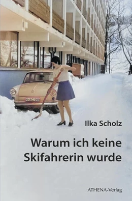 Abbildung von Scholz | Warum ich keine Skifahrerin wurde | 1. Auflage | 2025 | beck-shop.de