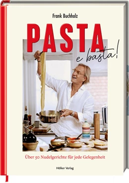 Abbildung von Buchholz | Pasta e basta! | 1. Auflage | 2025 | beck-shop.de