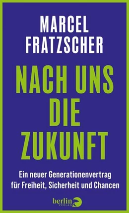 Abbildung von Fratzscher | Nach uns die Zukunft | 1. Auflage | 2025 | beck-shop.de