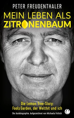 Abbildung von Freudenthaler / Frölich | Mein Leben als Zitronenbaum | 1. Auflage | 2025 | beck-shop.de