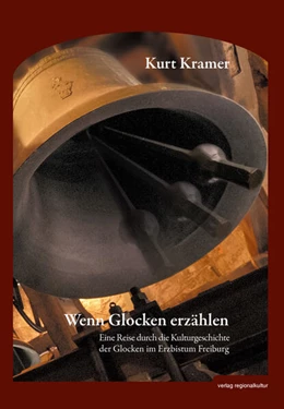 Abbildung von Kramer | Wenn Glocken erzählen | 1. Auflage | 2025 | beck-shop.de