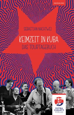 Abbildung von Nachtwei | Keimzeit in Kuba | 1. Auflage | 2025 | beck-shop.de
