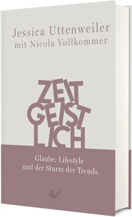 Abbildung von Uttenweiler / Vollkommer | Zeitgeistlich | 1. Auflage | 2025 | beck-shop.de