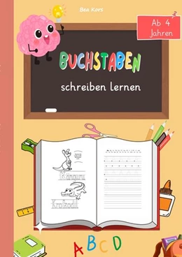 Abbildung von Kors | Buchstaben schreiben lernen - Spielerisch zum Schreiberfolg! | 1. Auflage | 2025 | beck-shop.de