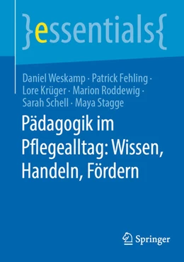 Abbildung von Weskamp / Fehling | Pädagogik im Pflegealltag: Wissen, Handeln, Fördern | 1. Auflage | 2025 | beck-shop.de