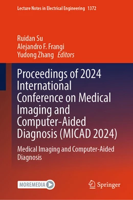 Abbildung von Su / Frangi | Proceedings of 2024 International Conference on Medical Imaging and Computer-Aided Diagnosis (MICAD 2024) | 1. Auflage | 2025 | beck-shop.de