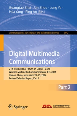 Abbildung von Zhai / Zhou | Digital Multimedia Communications | 1. Auflage | 2025 | beck-shop.de