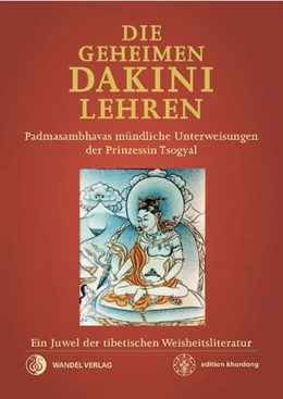 Abbildung von Padmasambhava / Kunsang | Die geheimen Dakini-Lehren | 1. Auflage | 2022 | beck-shop.de