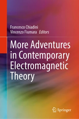Abbildung von Chiadini / Fiumara | More Adventures in Contemporary Electromagnetic Theory | 1. Auflage | 2025 | beck-shop.de