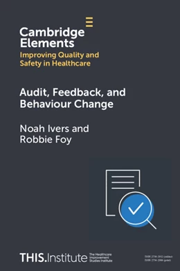 Abbildung von Ivers / Foy | Audit, Feedback, and Behaviour Change | 1. Auflage | 2025 | beck-shop.de