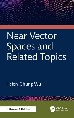Abbildung von Wu | Near Vector Spaces and Related Topics | 1. Auflage | 2025 | beck-shop.de