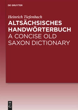 Abbildung von Tiefenbach | Altsächsisches Handwörterbuch / A Concise Old Saxon Dictionary | 1. Auflage | 2025 | beck-shop.de