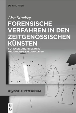 Abbildung von Stuckey | Forensische Verfahren in den zeitgenössischen Künsten | 1. Auflage | 2025 | beck-shop.de