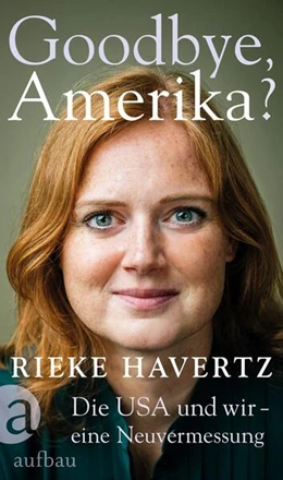 Abbildung von Havertz | Goodbye, Amerika? | 1. Auflage | 2025 | beck-shop.de