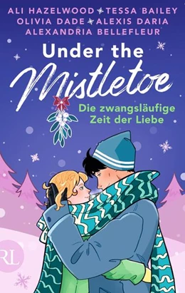 Abbildung von Hazelwood / Bailey | Under the Mistletoe - Die zwangsläufige Zeit der Liebe | 1. Auflage | 2025 | beck-shop.de