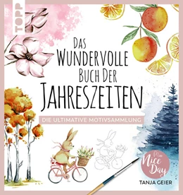 Abbildung von Geier | Das wundervolle Buch der Jahreszeiten | 1. Auflage | 2025 | beck-shop.de