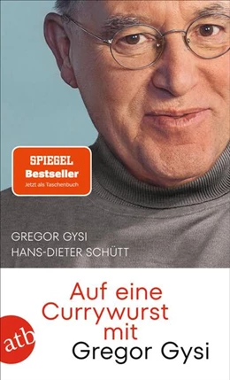 Abbildung von Gysi / Schütt | Auf eine Currywurst mit Gregor Gysi | 1. Auflage | 2026 | beck-shop.de