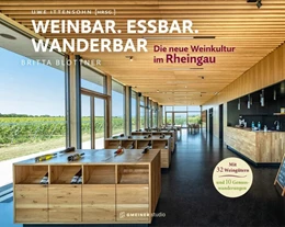 Abbildung von Blottner / Ittensohn | Weinbar. Essbar. Wanderbar | 1. Auflage | 2025 | beck-shop.de