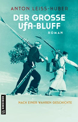 Abbildung von Leiss-Huber | Der große UFA-Bluff | 1. Auflage | 2025 | beck-shop.de