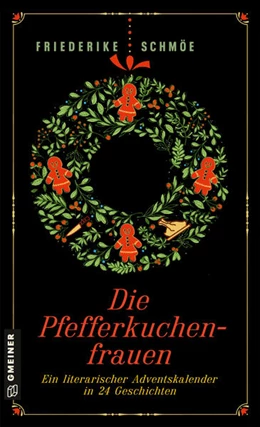 Abbildung von Schmöe | Die Pfefferkuchenfrauen | 1. Auflage | 2025 | beck-shop.de