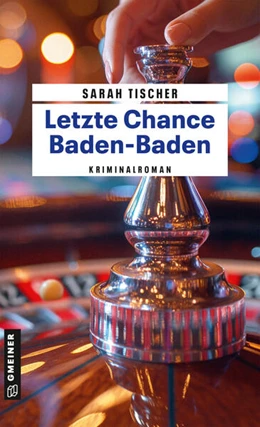 Abbildung von Tischer | Letzte Chance Baden-Baden | 1. Auflage | 2025 | beck-shop.de