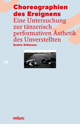 Abbildung von Oidtmann | Choreographien des Ereignens | 1. Auflage | 2026 | beck-shop.de