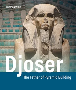 Abbildung von Wilke | Egyptology: Djoser | 1. Auflage | 2025 | beck-shop.de