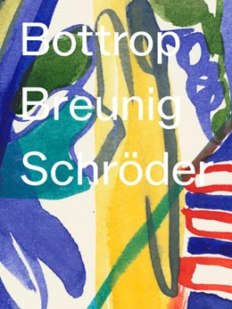 Abbildung von Bottrop / Gesellschaft für Gegenwartskunst Augsburg e. V. | Bottrop, Breunig, Schröder - 20:15 | 1. Auflage | 2025 | beck-shop.de