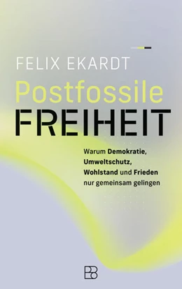Abbildung von Ekardt | Postfossile Freiheit | 1. Auflage | 2025 | beck-shop.de