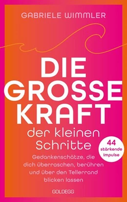 Abbildung von Wimmler | Die große Kraft der kleinen Schritte | 1. Auflage | 2025 | beck-shop.de