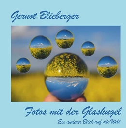 Abbildung von Blieberger | Fotos mit der Glaskugel | 1. Auflage | 2025 | beck-shop.de