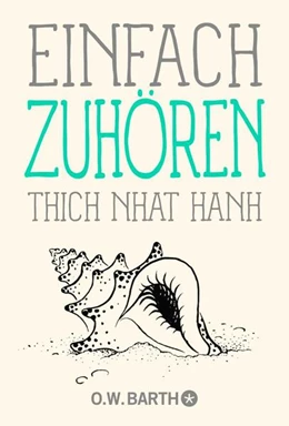 Abbildung von Thich Nhat Hanh | Einfach zuhören | 1. Auflage | 2025 | beck-shop.de