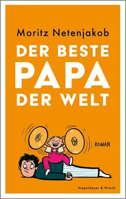 Abbildung von Netenjakob | Der beste Papa der Welt | 1. Auflage | 2025 | beck-shop.de