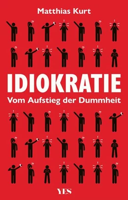 Abbildung von Kurt | Idiokratie | 1. Auflage | 2025 | beck-shop.de