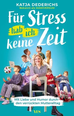 Abbildung von Dederichs / @Mamiversum | Für Stress hab ich keine Zeit | 1. Auflage | 2025 | beck-shop.de